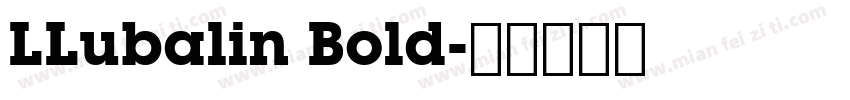 LLubalin Bold字体转换